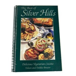 Vintage 90s The Best of Silver Hills Vegetarian Cookbook Eileen & Debbie Brewer